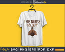 This nurse is sleepy thanksgiving svg png cricut silhouette