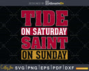Tide on Saturday Saint Sunday Alabama Louisiana Football