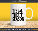 Tis the Season duck hunting svg png digital cutting files