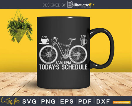 Today’s Schedule Mountain Biking Vintage Svg Dxf Cut Files