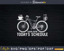 Today’s Schedule Mountain Biking Vintage Svg Dxf Cut Files