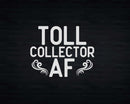 Toll Collector Af Svg Png T-shirt Designs