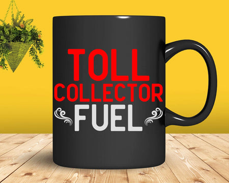 Toll Collector Fuel Svg Png T-shirt Designs
