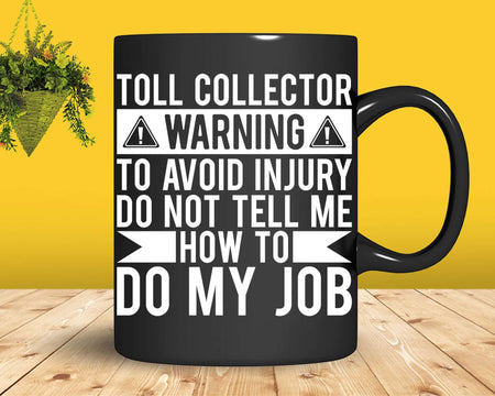 Toll Collector Warning Svg Files For Cricut