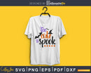Too cute to spook Halloween cricut svg craft cut files