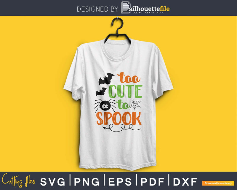Too Cute to Spook halloween svg craft cut file