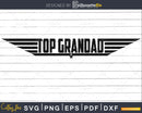 Top Granddad Svg Fathers Day Cricut cut silhouette file