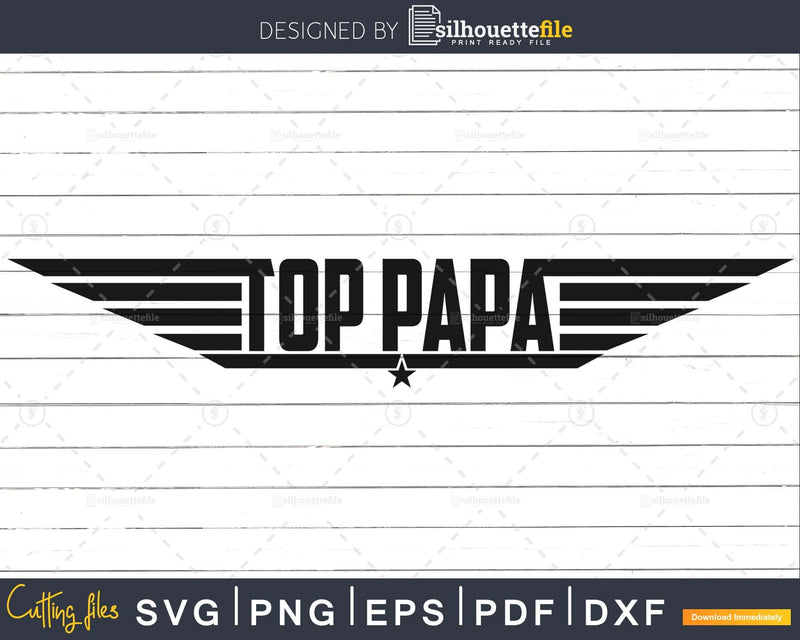 Top Papa Svg Fathers Day cutting craft cut file