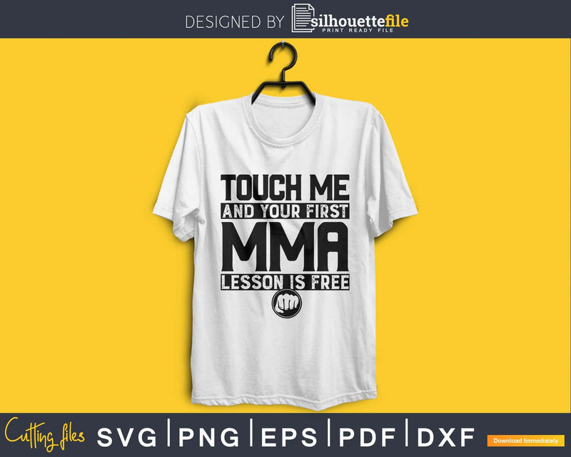 Touch Me And Your First Mma Lesson Is Free Svg Design Cricut