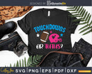 Touchdowns Or Tutus Funny Gender Reveal Football Ballet svg