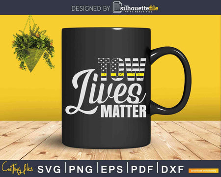 Tow Lives Matter Thin Yellow Line American Flag Svg Png Dxf