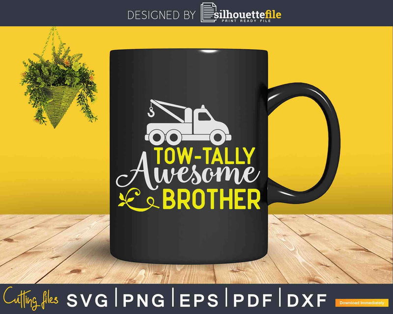 Tow Truck Driver Brother Towing Car Pun Pickup Wrecker Svg