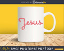 Trendy Christian Jesus Floral Design svg png dxf cutting
