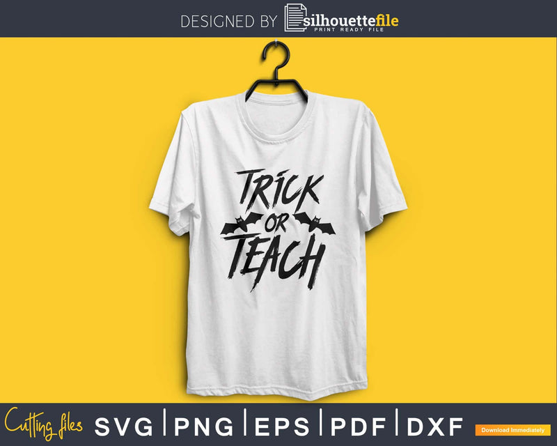 Trick or Teach Teacher Halloween silhouette svg craft cut