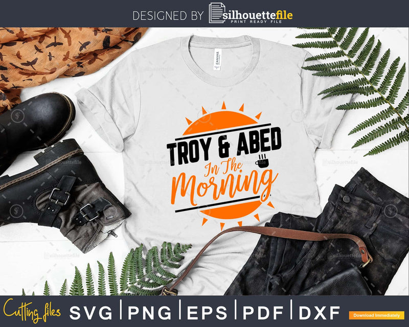 Troy & abed in the morning Summer Trip svg cut files
