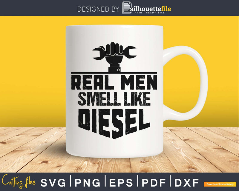 Trucker Mechanic Farmer T Shirt Real Men Smell Like Diesel
