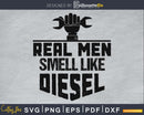 Trucker Mechanic Farmer T Shirt Real Men Smell Like Diesel