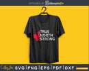 True North Strong Maple Leaf Canadian Flag svg cricut
