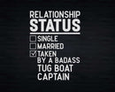 Tug Boat Captain Relationship Status Svg Png T-shirt Design