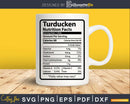 Turducken Nutrition Facts Funny Thanksgiving Christmas Svg