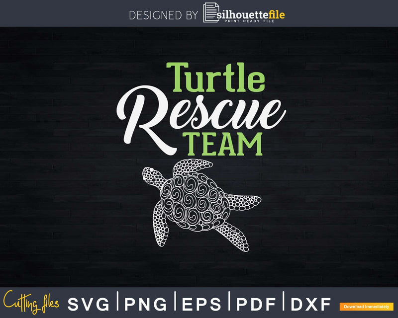 Turtle Rescue Team Cute Tortoise Shirt Svg Files For