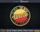 Uncle Man Myth Legend Svg Best Funcle Gift Printable File