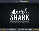 Uncle Shark Doo Svg Dxf Png Cricut Files