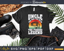 Uncle The Man Myth Fishing Legend Father’s Day Svg Gift