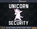 Unicorn Security Funny svg cut files for cricut