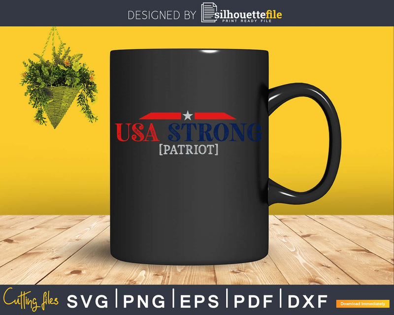 US Strong Patriot svg cricut cut digital files