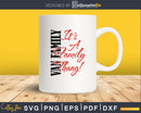 VAN family it’s a thang svg png cutting cut files for cricut