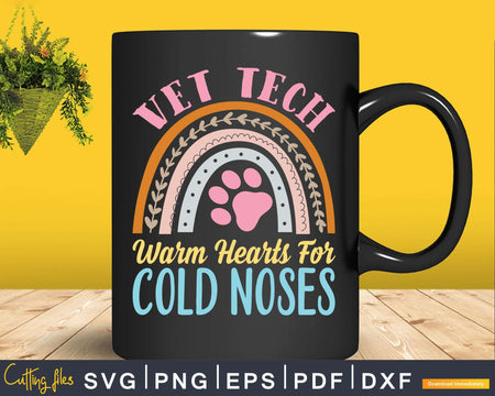 Vet Tech Rainbow Cute Veterinary Technician Warm Hearts Svg