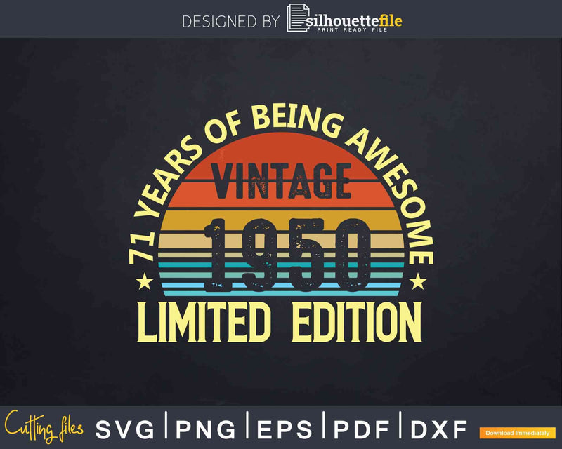 Vintage 1950 71st Birthday Limited Edition Svg T-shirt