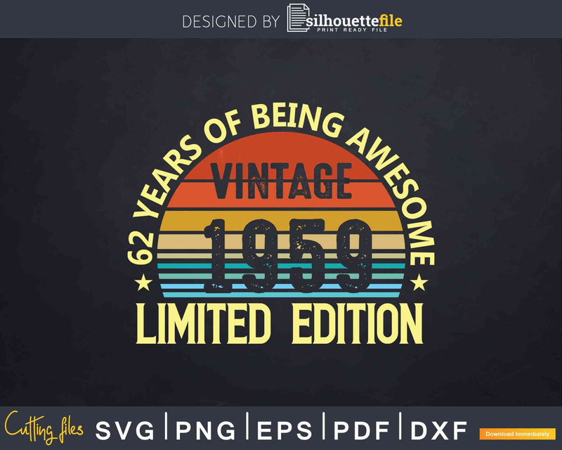 Vintage 1959 62nd Birthday Limited Edition Svg T-shirt
