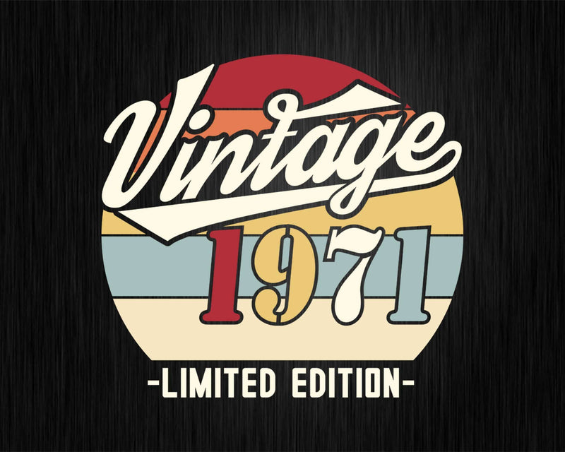 Vintage 1971 Limited Edition Birthday T-shirt SVG Bundle