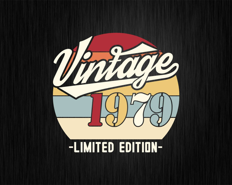 Vintage 1979 Limited Edition Birthday T-shirt SVG Bundle