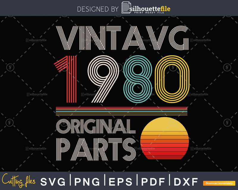 Vintage 1980 40th Birthday svg digital Downloads cut files