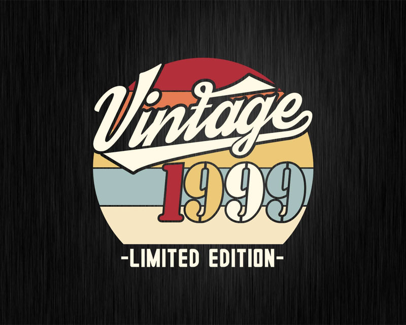 Vintage 1999 Limited Edition Birthday T-shirt SVG Bundle