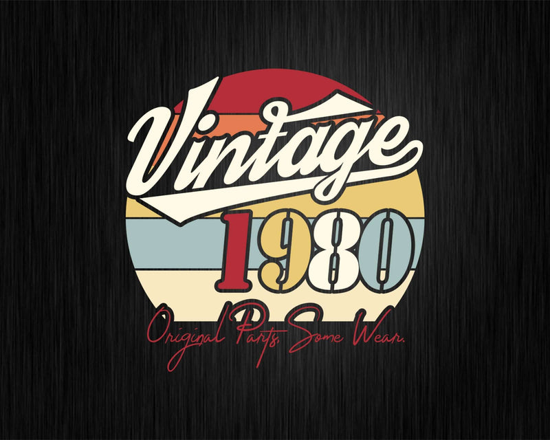 Vintage 42nd Birthday 1980 Original Parts Some Wear Svg Png