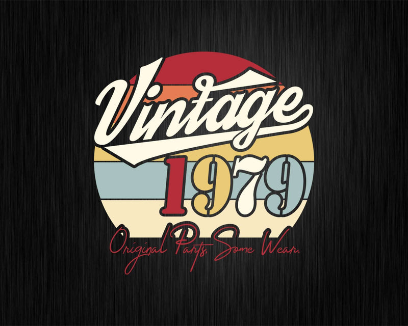 Vintage 43rd Birthday 1979 Original Parts Some Wear Svg Png