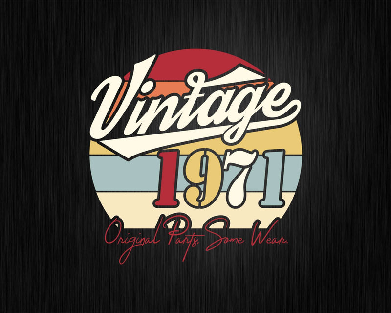 Vintage 51st Birthday 1971 Original Parts Some Wear Svg
