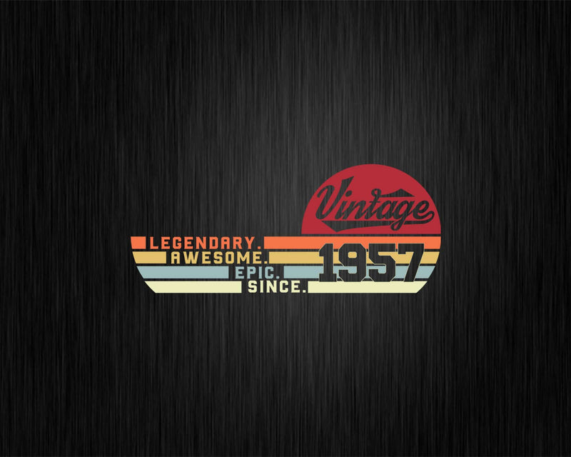 Vintage 65th Birthday Legendary Awesome Epic Since 1957 Svg