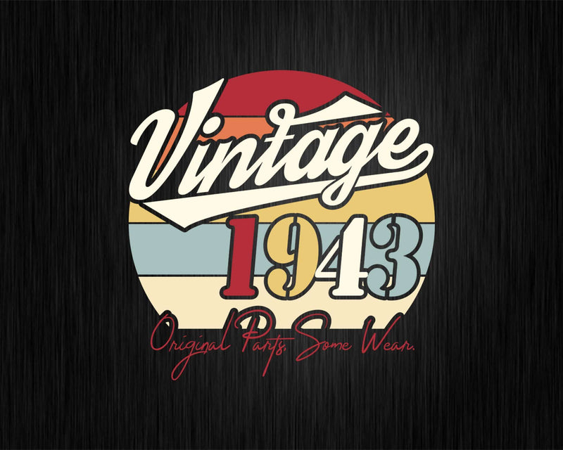 Vintage 79th Birthday 1943 Original Parts Some Wear Svg Png