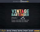 Vintage Bartender Knows More Than She Says Svg Png Dxf
