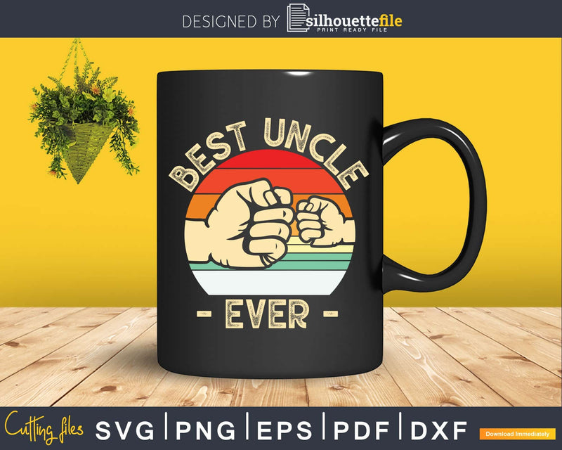 Vintage Best Uncle Ever Fist Bump Funny Father’s Day Svg