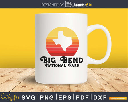 Vintage Big Bend National Park Retro Texas Sun svg cut file
