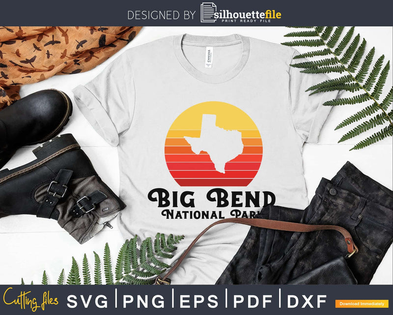 Vintage Big Bend National Park Retro Texas Sun svg cut file