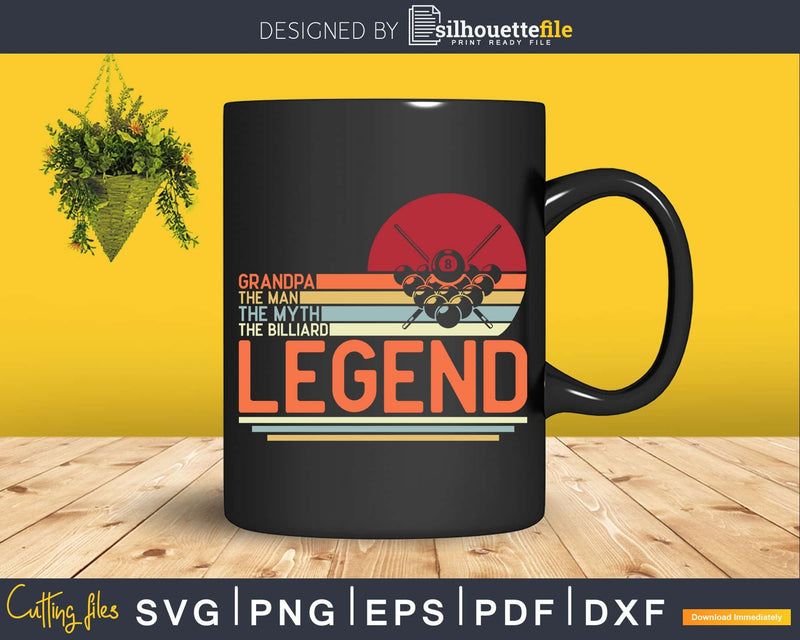 Vintage Billiard Player Grandpa The Man Myth Legend Svg Cut