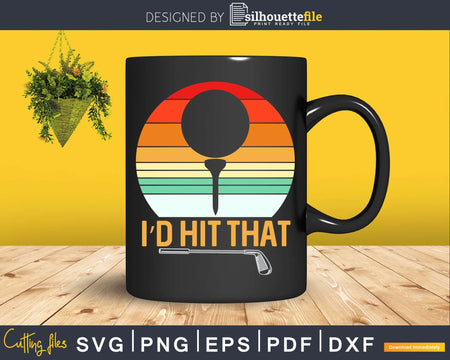 Vintage Father’s Day Golfer Retro I’d Hit That Svg Dxf