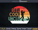 Vintage Fisherman Reel Cool Tio Uncle Fathers Day Svg Gift